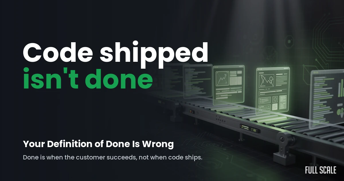 A digital conveyor belt moves code and data screens under a spotlight; text reads "Code shipped isn't done" and discusses success as customer outcome, not just code delivery.