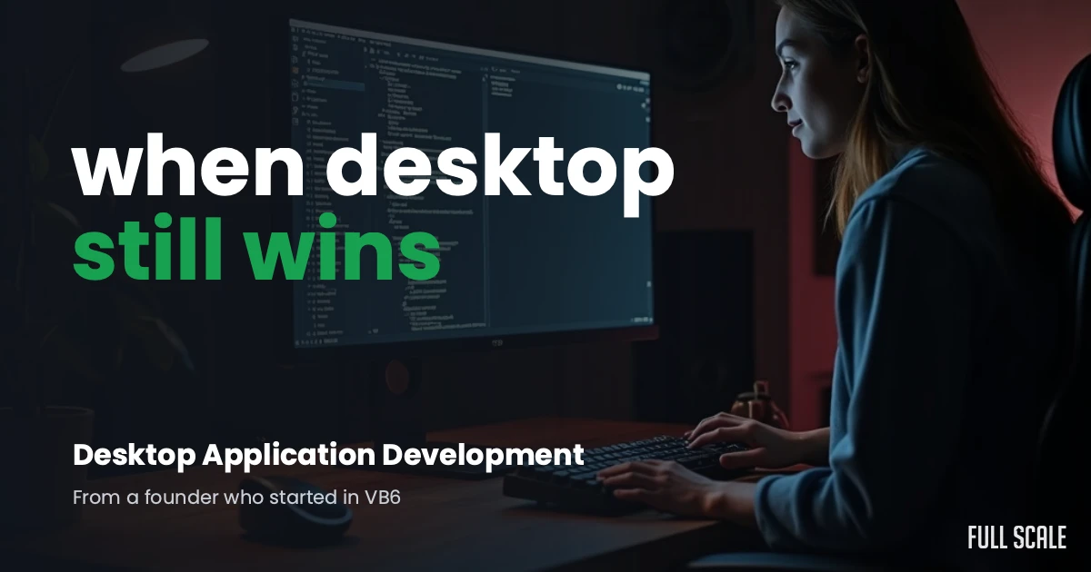 A woman sits at a desk using a desktop computer with code on the monitor. The text on the image reads: "when desktop still wins. Desktop Application Development.