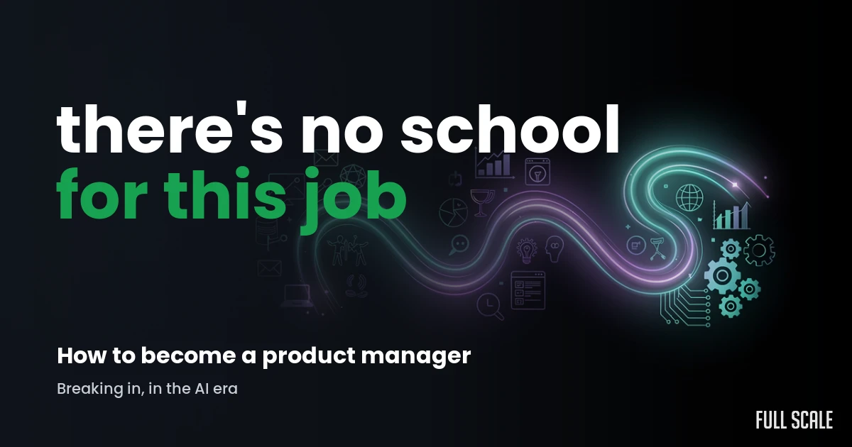 how-to-become-a-product-manager hero, Full Scale