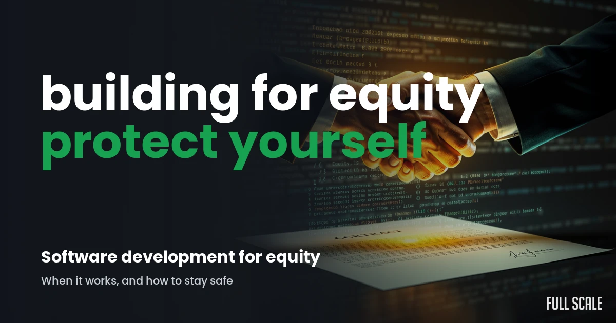 how-to-recruit-developers-for-equity hero, Full Scale
