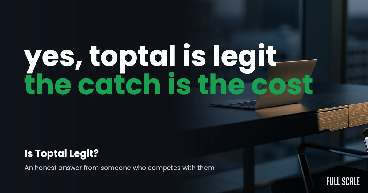 A laptop sits on a desk in a dimly lit office with text overlay stating, "yes, toptal is legit, the catch is the cost.