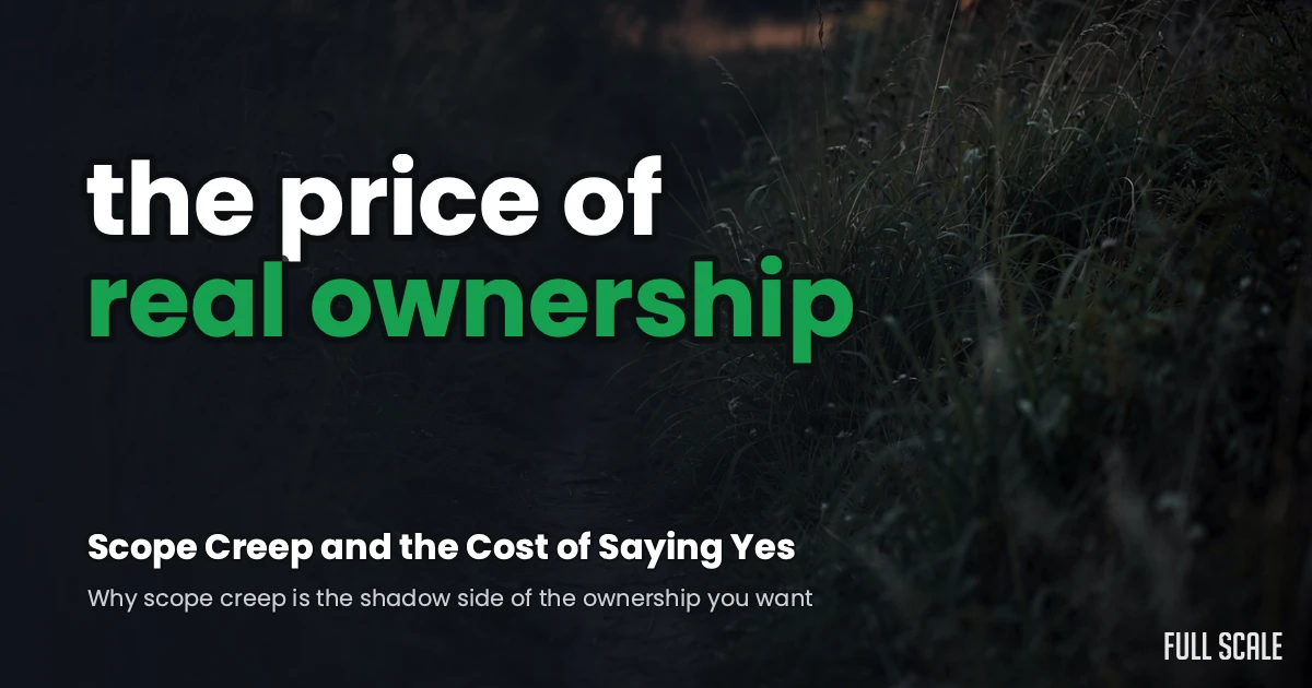 Scope Creep and the Cost of Saying Yes