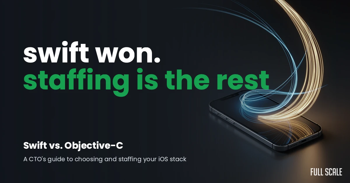A smartphone with light trails above it; bold text reads "swift won. staffing is the rest," with smaller text about a CTO’s guide to choosing an iOS stack.