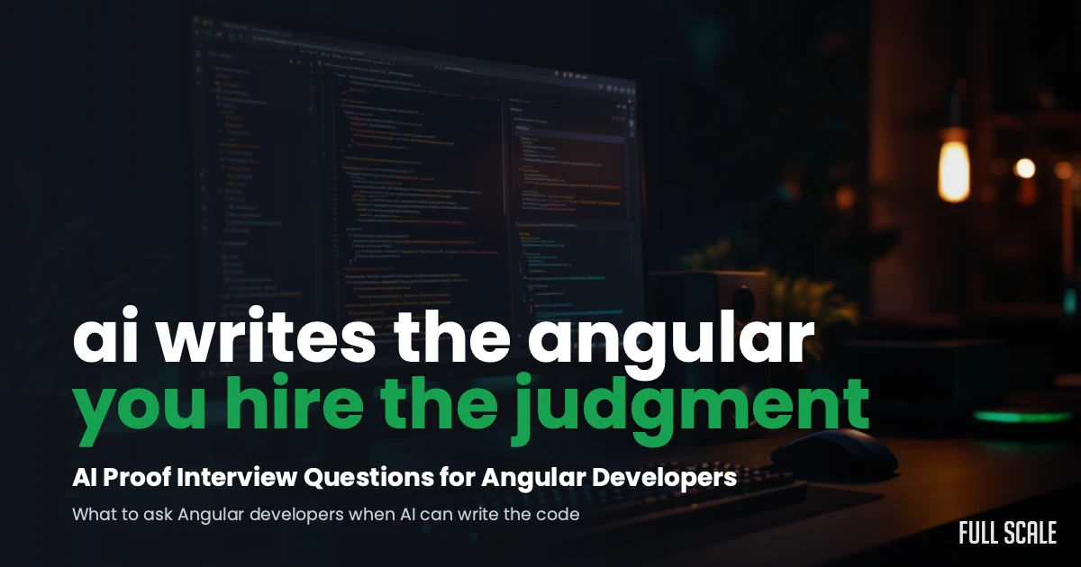 AI-proof interview questions for Angular developers, a developer's dark workspace