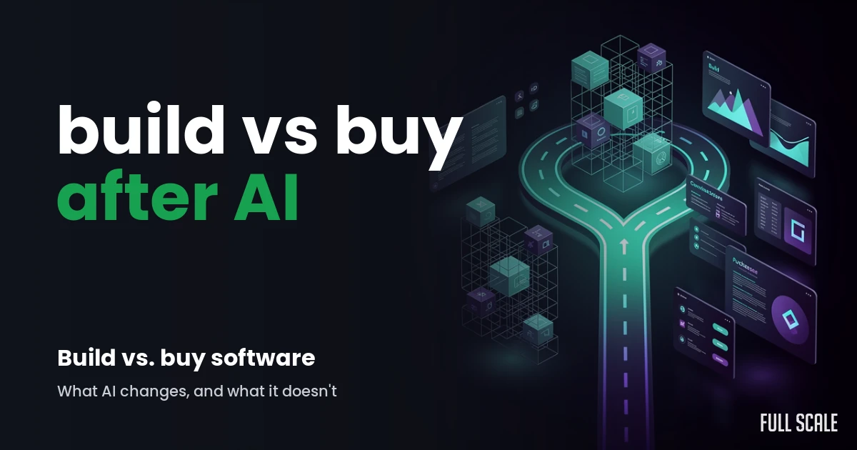 build-vs-buy-software hero, Full Scale