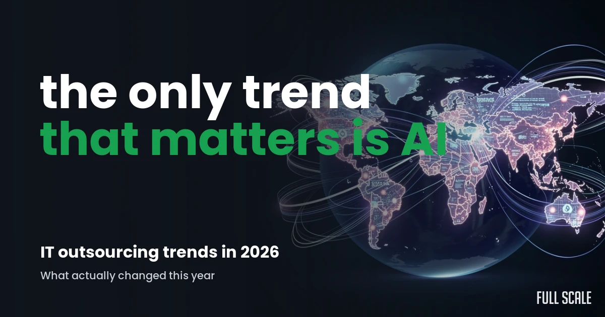 it-outsourcing-trends hero, Full Scale