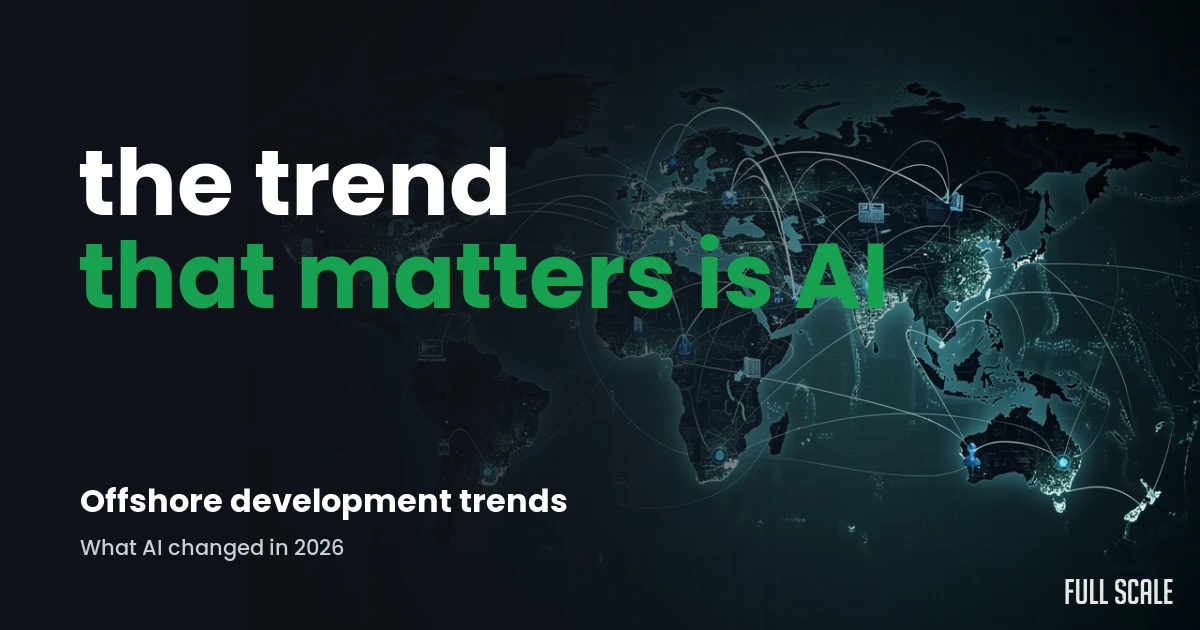 offshore-software-development-trends hero, Full Scale