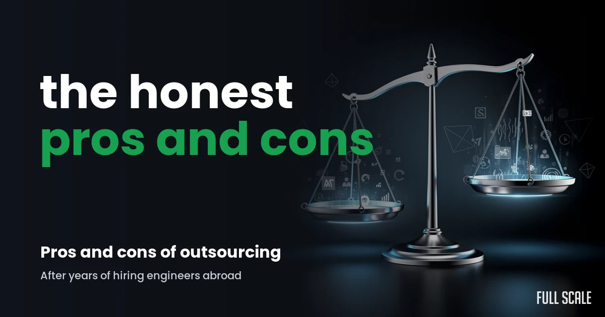 outsourcing-pros-and-cons hero, Full Scale