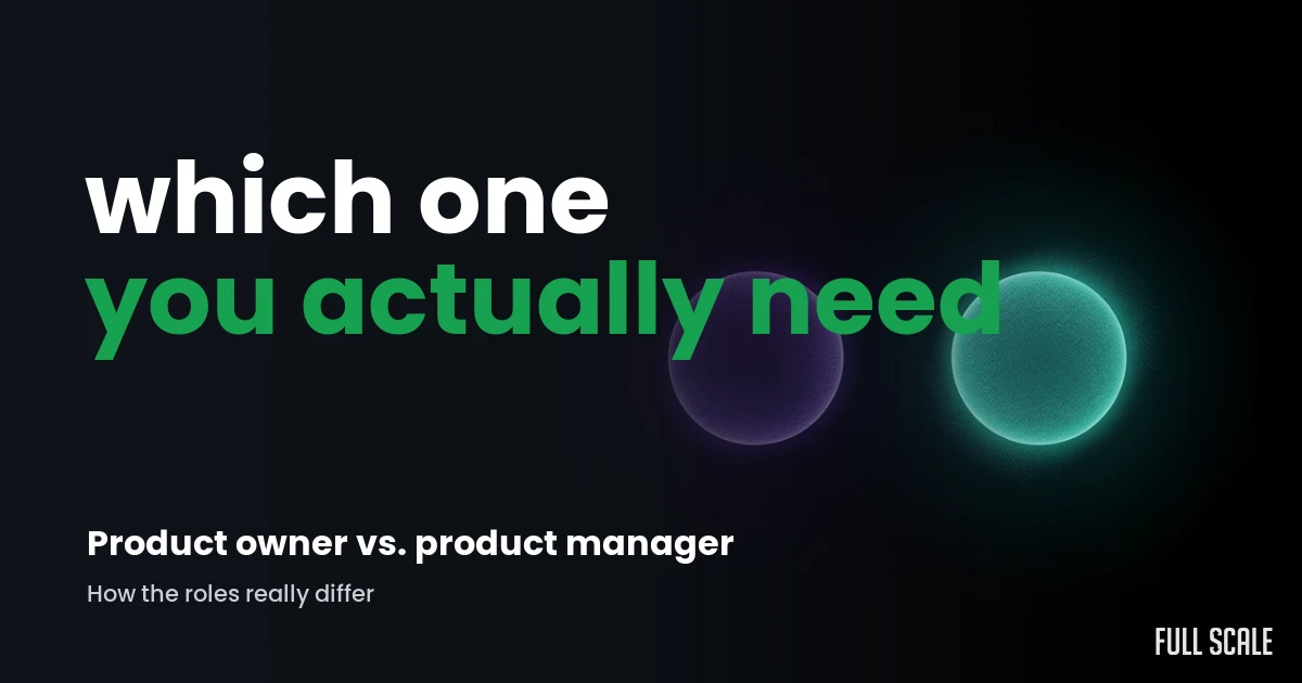 product-owner-vs-product-manager hero, Full Scale