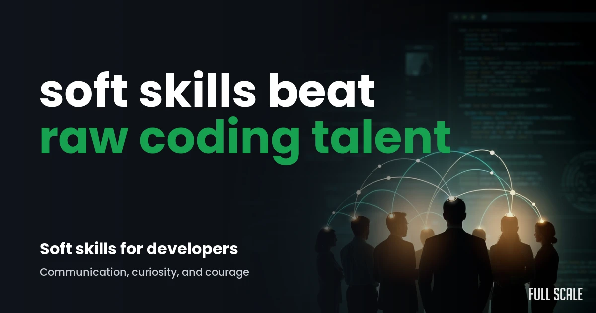 software-engineer-soft-skills-to-look-for hero, Full Scale