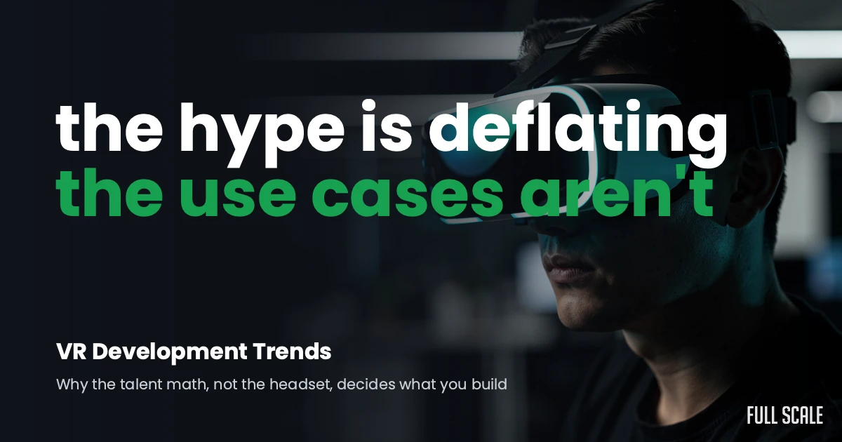 Virtual reality development trends: a developer wearing a VR headset, with the headline the hype is deflating, the use cases aren't