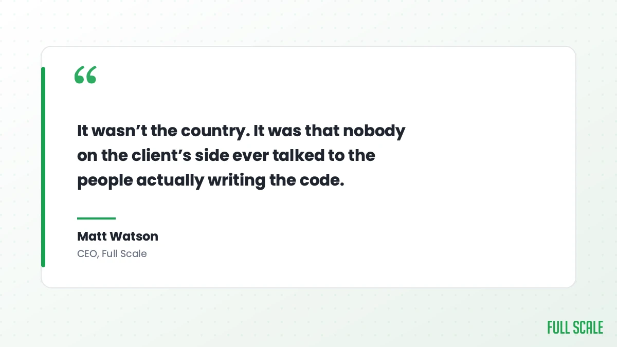 Matt Watson quote: it wasn't the country, it was that nobody talked to the people writing the code
