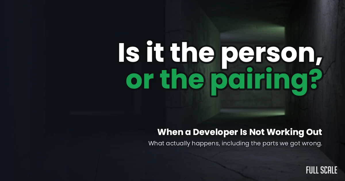 Text reads: “Is it the person, or the pairing? When a Developer Is Not Working Out. What actually happens, including the parts we got wrong.” Dimly lit hallway in background.